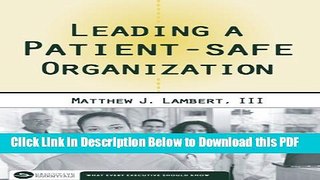 [Read] Leading A Patient-Safe Organization (Executive Essentials) Popular Online