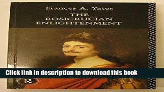 Read The Rosicrucian Enlightenment (Ark Paperbacks)  Ebook Free