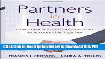 [Read] Partners in Health: How Physicians and Hospitals can be Accountable Together Full Online