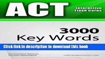 Read ACT Interactive Flash Cards - 3000 Key Words. A powerful method to learn the vocabulary you
