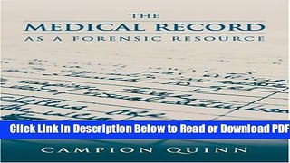 [Get] The Medical Record as a Forensic Resource Free Online