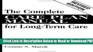 [Get] The Complete Care Plan Manual for Long-Term Care, Revised Edition Free New