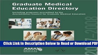 [Get] Graduate Medical Education Directory: Including Programs Accredited by the Accreditation