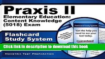 Read Praxis II Elementary Education: Content Knowledge (5018) Exam Flashcard Study System: Praxis