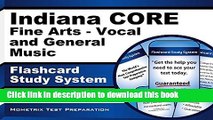 Read Indiana CORE Fine Arts - Vocal and General Music Flashcard Study System: Indiana CORE Test