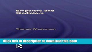 Read Emperors and Gladiators  Ebook Free