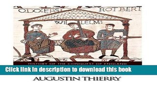 Read History of the Conquest of England by the Normans; Its Causes, and Its Consequences, in