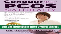 [Reads] Conquer Your PCOS Naturally: How to Balance Your Hormones, Naturally Regain Fertility and