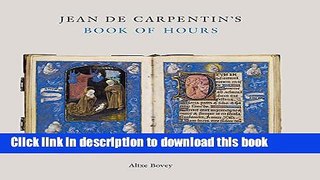 Read Jean de Carpentin s Book of Hours: The Genius of the Master of the Dresden Prayer Book (Sam