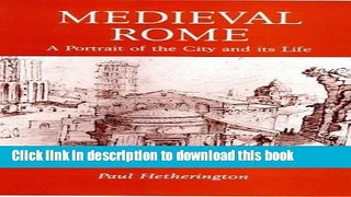 Read Medieval Rome: A Portrait of the City and Its Life  Ebook Free