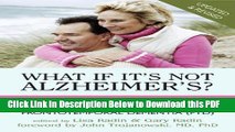 [Read] What If It s Not Alzheimer s?: A Caregiver s Guide to Dementia (Updated   Revised) Popular
