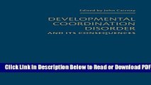 [Get] Developmental Coordination Disorder and its Consequences Free Online