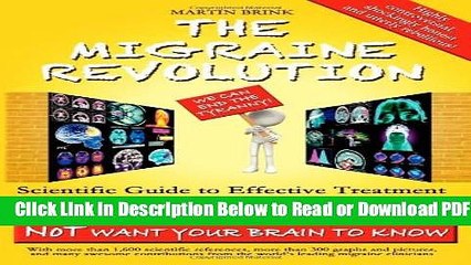 [Get] The Migraine Revolution: We Can End the Tyranny Scientific Guide to Effective Treatment and