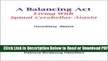 [Download] A Balancing Act--Living With Spinal Cerebellar Ataxia Free Online