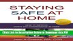 [Read] STAYING SAFE AT HOME -- How To Improve Safety And Independence At Home Full Online