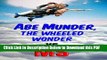 [Read] Abe Munder the Wheeled Wonder vs. MS: Best Columns 2003-2008 Popular Online