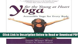 [Get] Yoga for the Young at Heart: Gentle Stretching Exercises for Seniors Popular New