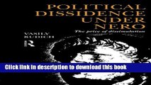 Read Political Dissidence Under Nero: The Price of Dissimulation  Ebook Free