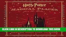 [PDF] Harry Potter: Magical Places from the Films: Hogwarts, Diagon Alley, and Beyond Full Online