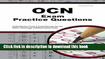 Read OCN Exam Practice Questions: OCN Practice Tests   Exam Review for the ONCC Oncology Certified