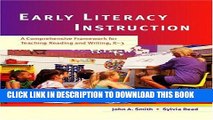 [PDF] Early Literacy Instruction: A Comprehensive Framework for Teaching Reading and Writing, K-3