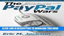 [PDF] The PayPal Wars: Battles with eBay, the Media, the Mafia, and the Rest of Planet Earth