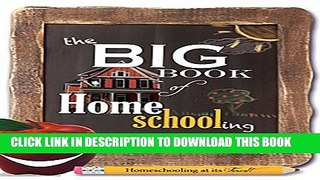 [PDF] The Big Book of Homeschooling Full Colection