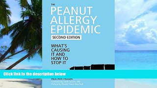 Big Deals  The Peanut Allergy Epidemic: What s Causing It and How to Stop It  Best Seller Books