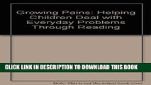 [PDF] Growing Pains: Helping Children Deal With Everyday Problems Through Reading Popular Colection