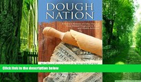 Big Deals  Dough Nation: A Nurse s Memoir of Celiac Disease from Missed Diagnosis to Food and