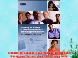 [PDF] Preparing for Success in Healthcare Information and Management Systems: The CPHIMS Review