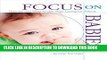 [PDF] Focus on Babies: How-tos and What-to-dos when Caring for Infants (Focus on Providing Child
