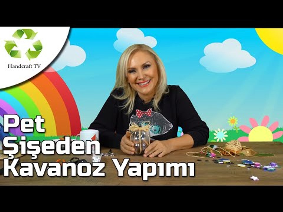Pet şişeden kavanoz yapımı - Handcraft TV