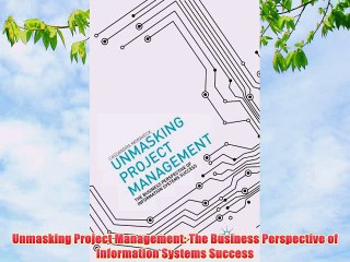 [PDF] Unmasking Project Management: The Business Perspective of Information Systems Success