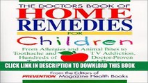 [PDF] Doctor s Book of Home Remedies for Children: From Allergies and Animal Bites to Toothache