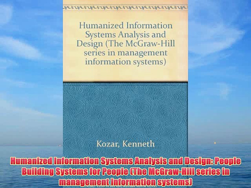 [PDF] Humanized Information Systems Analysis and Design: People Building Systems for People