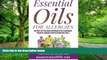 Big Deals  Essential Oils For Allergies: An Out of the Box Approach to eliminate your allergies