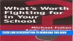 [PDF] What s Worth Fighting for in Your School? Popular Colection
