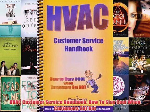 [PDF] HVAC Customer Service Handbook: How To Stay Cool When Customers Get Hot Popular Online