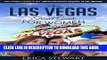 [PDF] Las Vegas: The Complete Insiders Guide for Women Traveling to Las Vegas (Travel Nevada