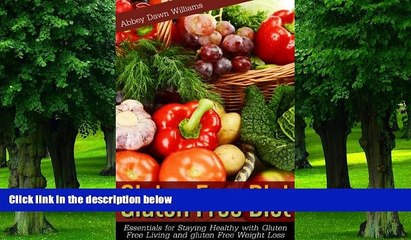 Big Deals  Gluten Free Diet: Essentials for Staying Healthy with Gluten Free Living and Gluten