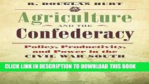 [PDF] Agriculture and the Confederacy: Policy, Productivity, and Power in the Civil War South