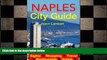 READ book  Naples, Italy City Guide - Sightseeing, Hotel, Restaurant, Travel   Shopping