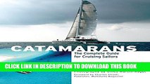 [PDF] Catamarans: The Complete Guide for Cruising Sailors Full Collection