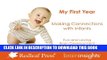 [PDF] My First Year: Making Connections with Infants (Brain Insights) Popular Colection