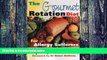 Big Deals  The Gourmet Rotation Diet for Allergy Sufferers  Free Full Read Most Wanted