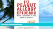 Big Deals  The Peanut Allergy Epidemic: What s Causing It and How to Stop It  Best Seller Books