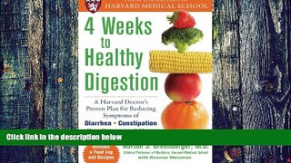 Big Deals  4 Weeks to Healthy Digestion: A Harvard Doctor s Proven Plan for Reducing Symptoms of