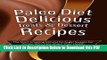 [Read] Paleo Diet Delicious Treats   Dessert Recipes: The Most Amazing Natural No Sugar Sweets For