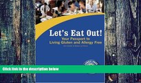 Big Deals  Let s Eat Out! Your Passport to Living Gluten And Allergy Free  Best Seller Books Most